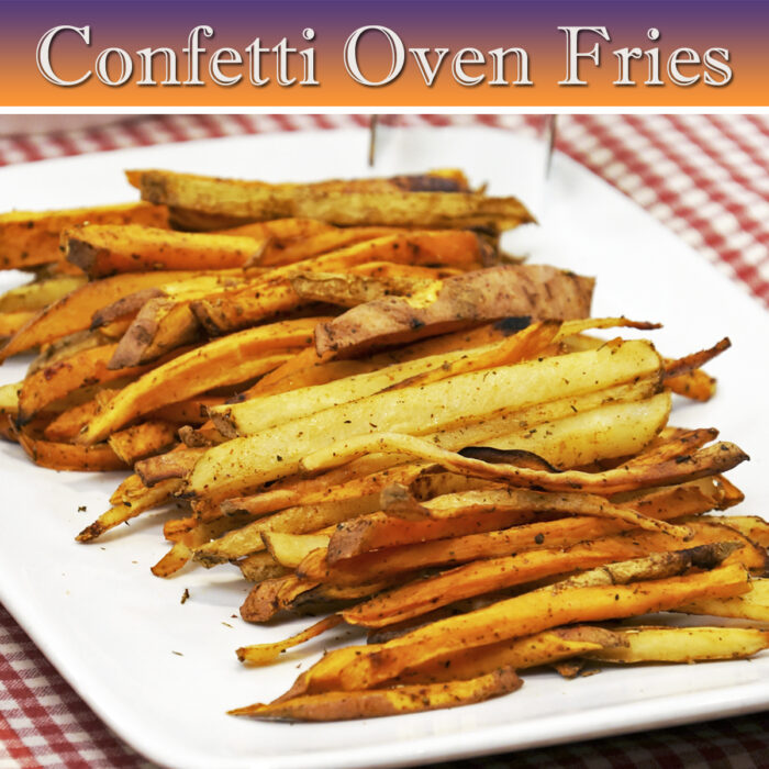 Confetti Oven Fries - Jazzy Vegetarian - Vegan and Delicious!