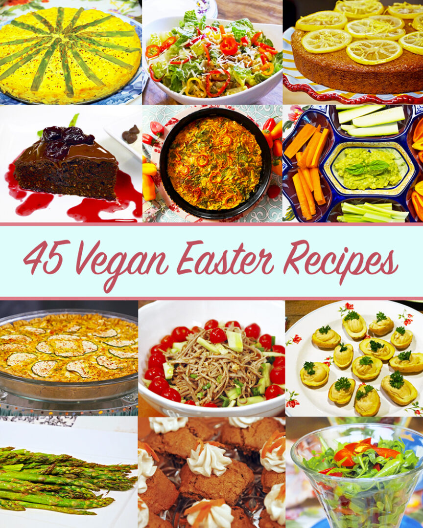 45 Vegan Easter Recipes! - Jazzy Vegetarian - Vegan and Delicious!