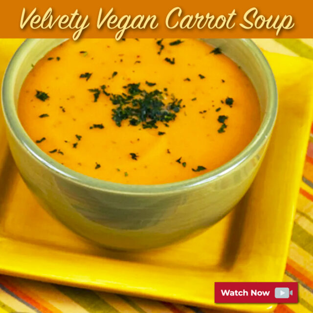 Velvety Vegan Carrot Soup Jazzy Vegetarian Vegan and Delicious!